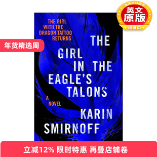 英文原版 The Girl in the Eagle's Talons Millennium Series 07 鹰爪下的女孩 千禧年系列7 Karin Smirnoff 进口英语原版书籍