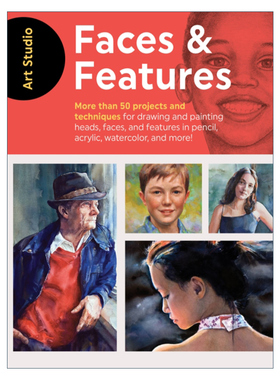 英文原版 Art Studio Faces & Features 艺术工作室 面孔与特征 50多个关于面孔和特种的分步画法指南 英文版 进口英语原版书籍