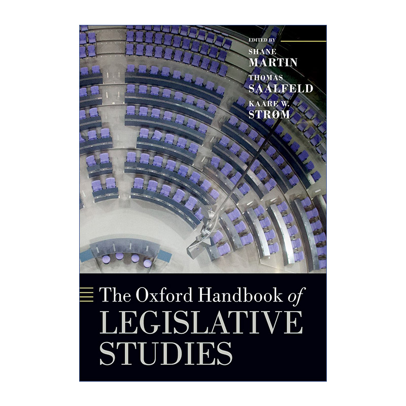 英文原版 The Oxford Handbook of Legislative Studies 牛津立法研究手册 英文版 进口英语原版书籍