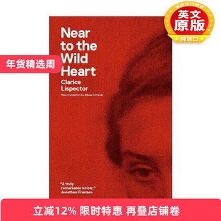 英文原版 Near to the Wild Heart 濒临狂野的心 女性小说 Clarice Lispector 英文版 进口英语原版书籍