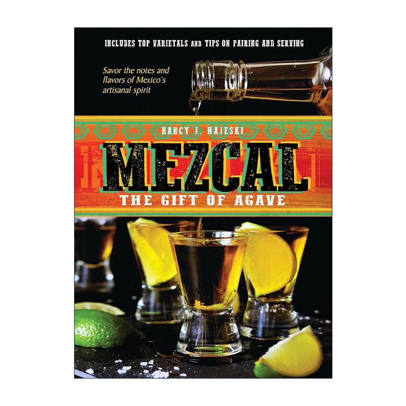 英文原版 Mezcal 梅斯卡尔酒 龙舌兰的礼物 墨西哥鸡尾酒指南 精装 Nancy J. Hajeski 英文版 进口英语原版书籍