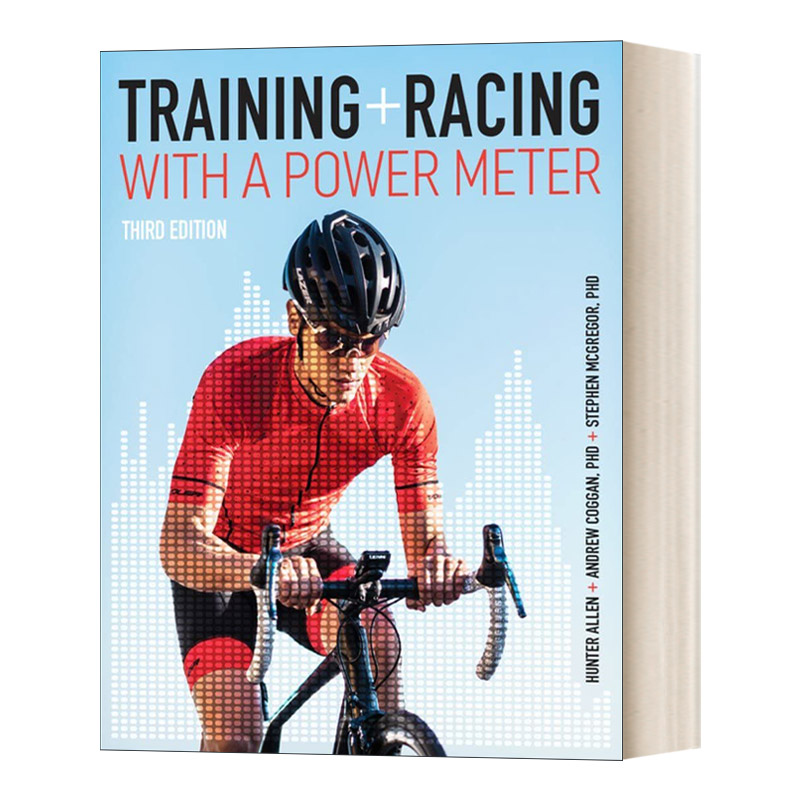 英文原版 Training and Racing with a Power Meter 功率计在自行车训练和竞赛中的应用 Hunter Allen亨特 艾伦 英文版 进口书籍