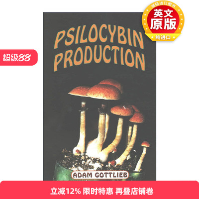 英文原版 Psilocybin Production 裸盖菇素生产 生命科学 Adam Gottlieb 英文版 进口英语原版书籍