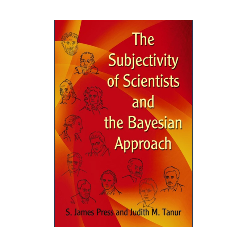 英文原版 The Subjectivity of Scientists and the Bayesian Approach 科学家的主体性与贝叶斯方法 加州大学统计学教授