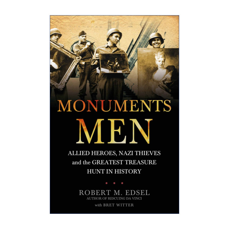 英文原版 Monuments Men 古迹卫士 二战中不为人知的艺术珍品争夺行动 英文版 进口英语原版书籍