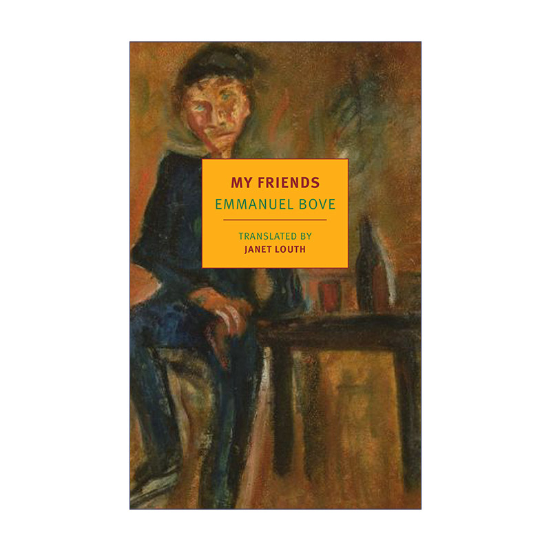 英文原版小说 My Friends New York Review Books Classics 我想要一個朋友 Emmanuel Bove 英文版 进口英语原版书籍