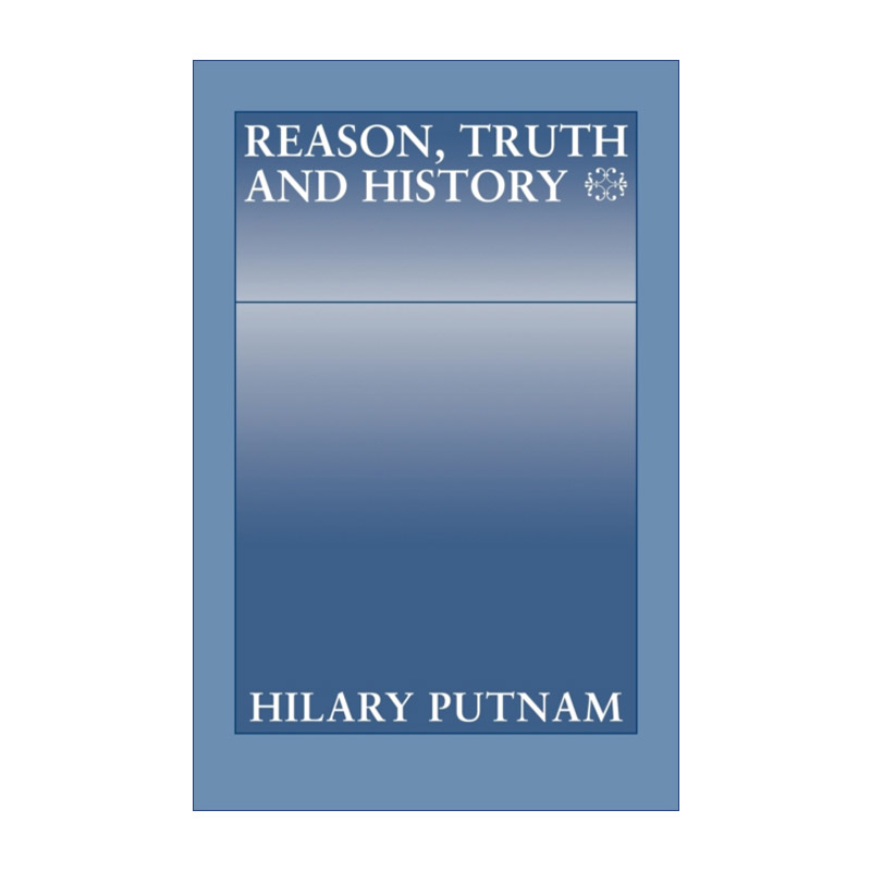 英文原版 Reason Truth and History 理性 真理与历史 希拉里?普特南 英文版 进口英语原版书籍