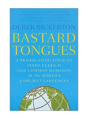 英文原版 Bastard Tongues 杂语探源 一位拓路语言学家在克里奥语里寻找人类共性 英文版 进口英语原版书籍
