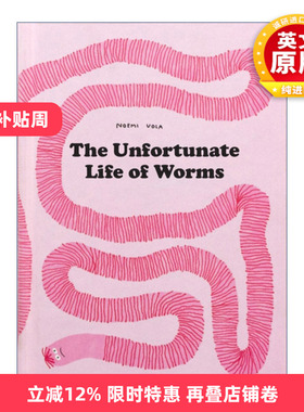 英文原版 The Unfortunate Life of Worms 可怜虫蚯蚓的生活 一部很有趣的蚯蚓简史 精装 Noemi Vola 英文版 进口英语原版书籍