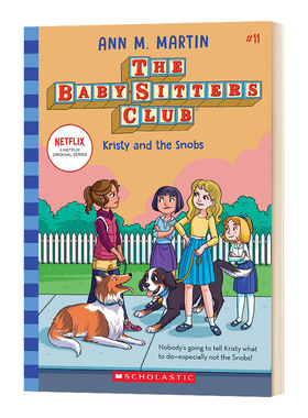 保姆俱乐部小说11 Kristy and the Snobs The Baby sitters Club 11 英文原版 英文版进口英语课外阅读故事书 幽默章节桥梁小说书