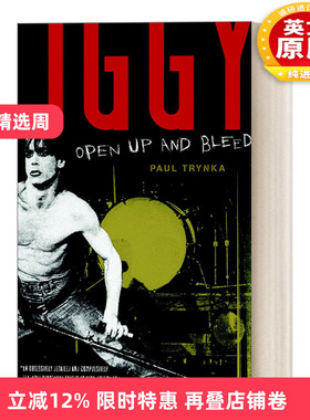 英文原版 Iggy Pop Open Up and Bleed 朋克音乐教父伊基·波普传记 Paul Trynka 英文版 进口英语原版书籍