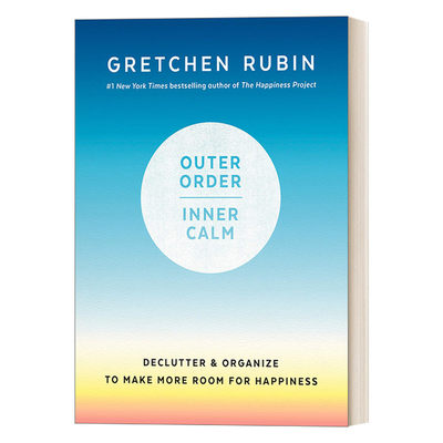 英文原版 Outer Order Inner Calm 外界秩序与内心平静 The Happiness Project作者Gretchen Rubin断舍离幸福计划哲学精装进口书