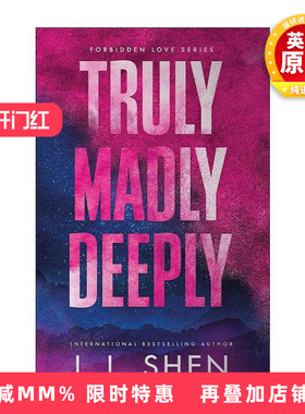 英文原版 Truly Madly Deeply 真爱至上 北美晋江浪漫爱情小说 L.J. Shen 禁忌之爱系列1 Forbidden Love 英文版 进口英语原版书籍