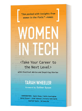 英文原版 Women in Tech 科技界的女性 用实用的建议和鼓舞人心的故事把你的职业带入下一个层次 Tarah  Wheeler 英文版 进口书籍