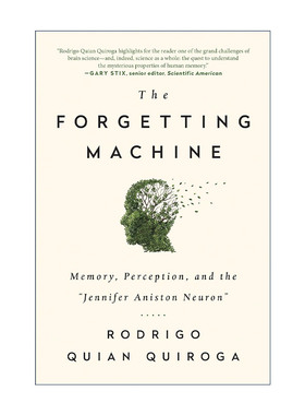 英文原版 The Forgetting Machine 遗忘机器 记忆 感知与珍妮弗·安妮斯顿神经元 Rodrigo Quian Quiroga 英文版 进口英语原版书籍