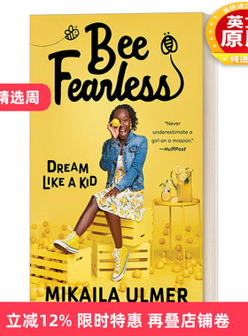 英文原版 Bee Fearless Dream Like a Kid 蜜蜂无畏 像孩子一样梦想 儿童创业商业指南 回忆录 Mikaila Ulmer 英文版 进口英语书籍