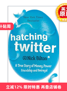 英文原版 Hatching Twitter 孵化Twitter 从蛮荒到IPO的狂野旅程 互联网商业经济 尼克·比尔顿 英文版 进口英语原版书籍
