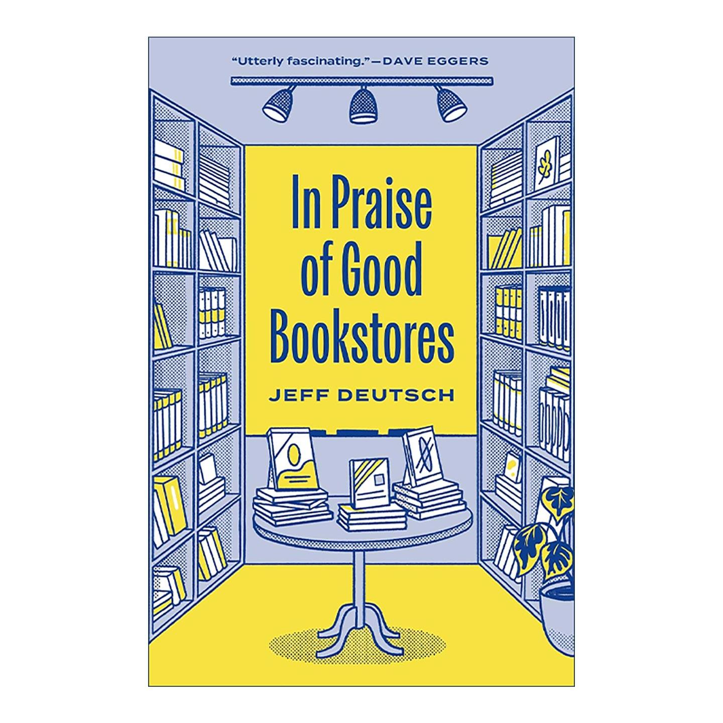 英文原版 In Praise of Good Bookstores 总有好书店 芝加哥神学院合作社书店前执行董事杰夫·多伊奇 英文版 进口英语原版书籍