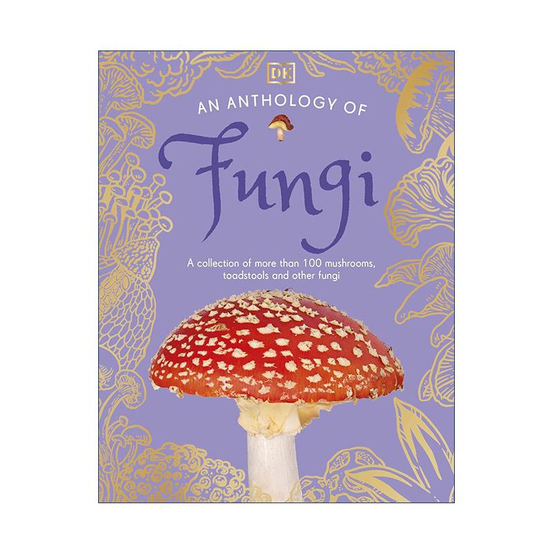 英文原版 An Anthology of Fungi 真菌选集 100种蘑菇 毒蕈和其他真菌 DK典藏博物馆 自然科普百科精装 英文版 进口英语原版书籍
