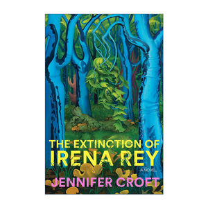 英文原版 The Extinction of Irena Rey 伊莲娜的失踪 布克国际奖译者Jennifer Croft长篇心理惊悚小说 精装 英文版 进口英语原版