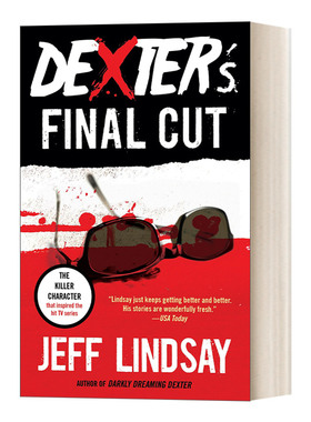 英文原版 Dexter's Final Cut Dexter Morgan 嗜血法医7 Jeff Lindsay杰夫·林赛 Dexter  Book 7 英文版 进口英语原版书籍