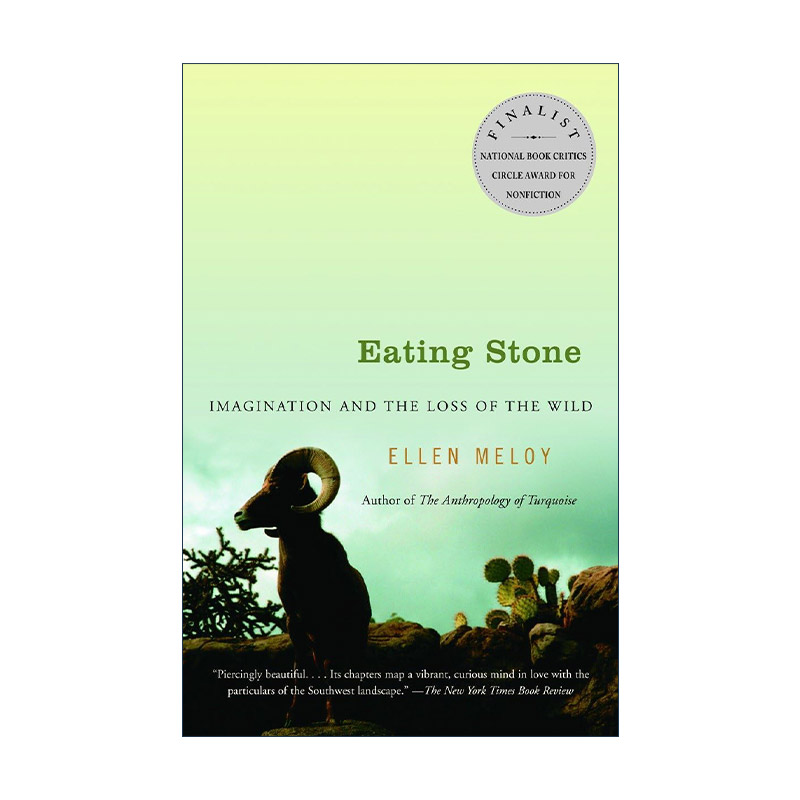 英文原版 Eating Stone 吃石头 想象力与野性的消失 自然动物环境保护 Ellen Meloy 英文版 进口英语原版书籍