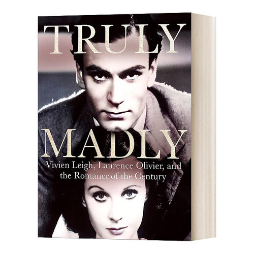 英文原版 Truly Madly 真实疯狂 费雯·丽与劳伦斯 奥利弗的世纪之恋 精装 英文版 进口英语原版书籍