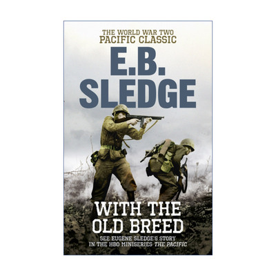 英文原版 With the Old Breed 血战太平洋之决战冲绳岛 E.B.斯莱奇 英文版 进口英语原版书籍