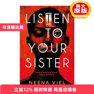 英文原版 Listen to Your Sister 听姐姐的话 Neena Viel 畅销惊悚小说 英文版 进口英语原版书籍