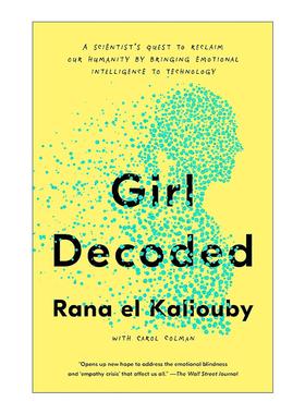 英文原版 Girl Decoded AI与爱 致所有热爱科技的硬核女孩 拉娜·埃尔·卡利乌比 英文版 进口英语原版书籍