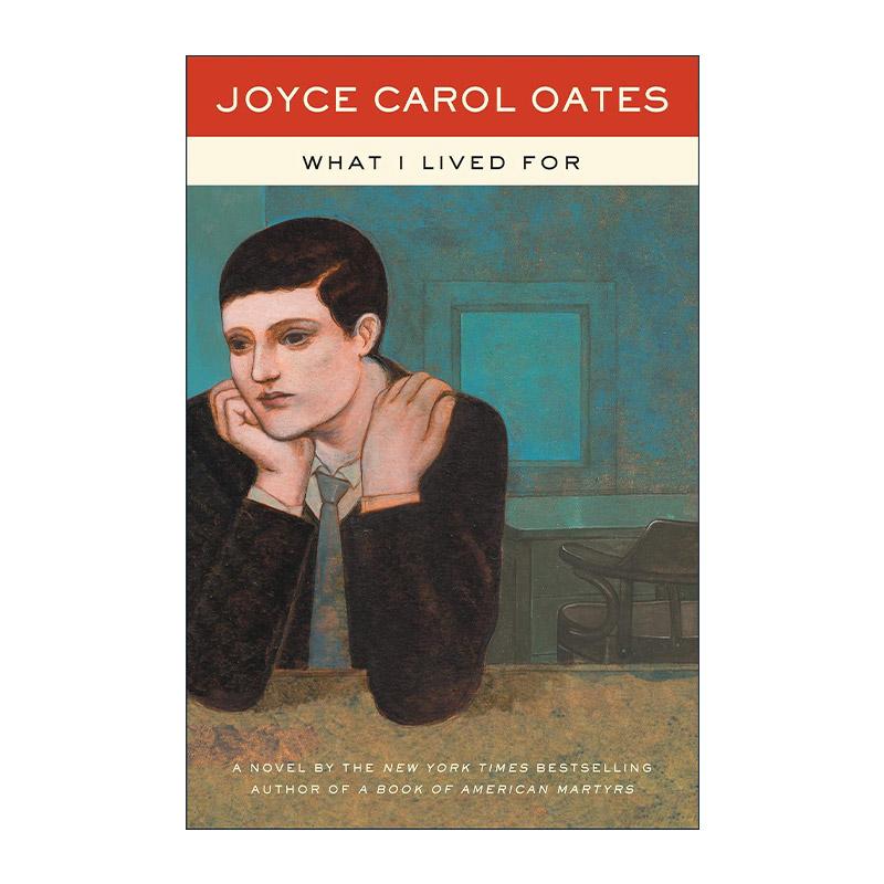 英文原版 What I Lived For 我为之而活 乔伊斯卡罗尔欧茨 英文版 进口英语原版书籍