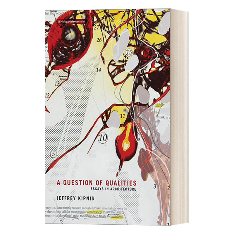 英文原版 A Question of Qualities Writing Architecture 质量问题 建筑随笔 Jeffrey Kipnis 英文版 进口英语原版书籍