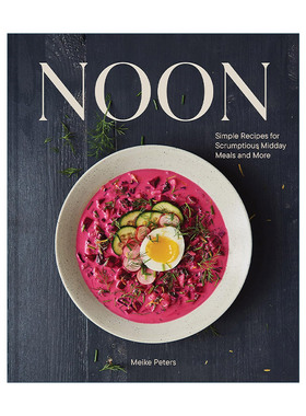 英文原版 Noon 正午 美味简易午餐食谱 精装 詹姆斯比尔德奖得主Meike Peters 英文版 进口英语原版书籍