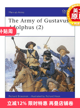 英文原版 The Army of Gustavus Adolphus 2 古斯塔夫·阿道夫军队 骑兵 历史上的军队系列 英文版 进口英语原版书籍