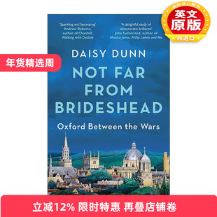英文原版 Not Far From Brideshead 布莱兹赫德 两次世界大战之间的牛津学术与生活 英文版 进口英语原版书籍