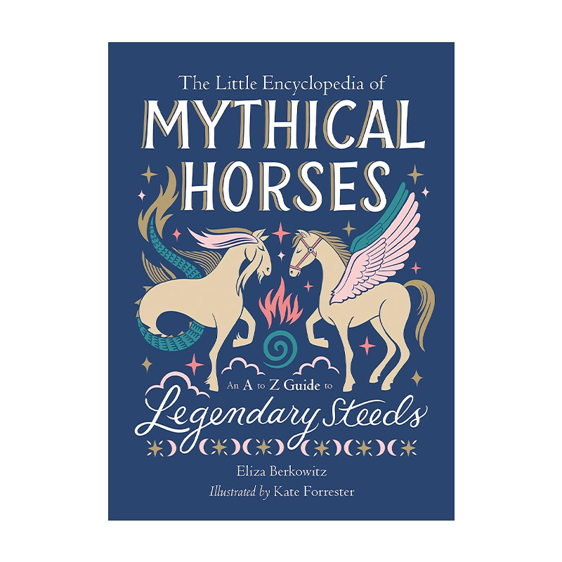 英文原版 The Little Encyclopedia of Mythical Horses 神话中的马 小小百科全书 精装 英文版 进口英语原版书籍