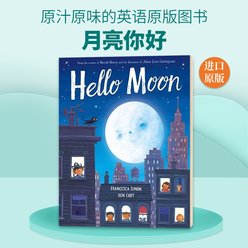 月亮你好 英文原版绘本 Hello Moon 友谊与善良 英文版儿童英语故事书 Francesca Simon 进口原版书籍