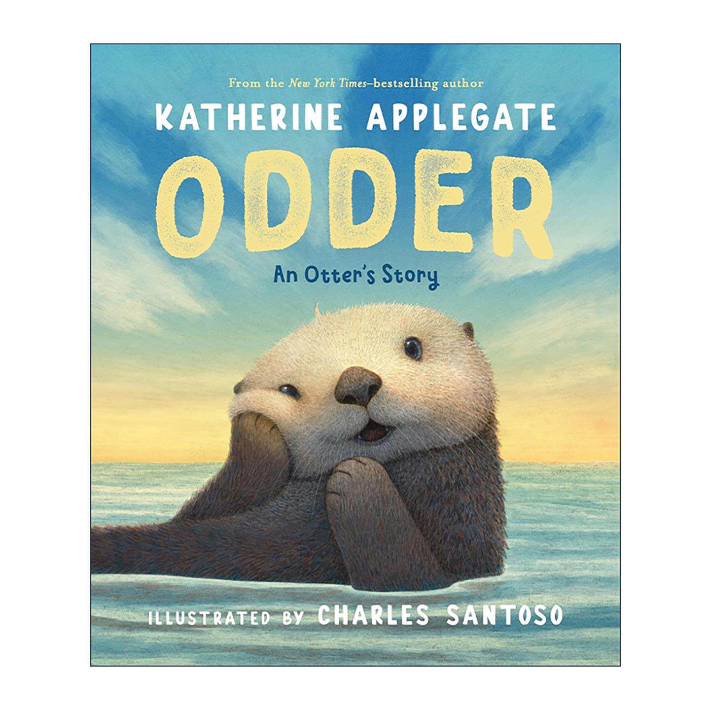 英文原版 Odder 奥德尔 精装绘本 纽伯瑞金奖得主Katherine Applegate 英文版 进口英语原版书籍