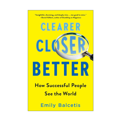 英文原版 Clearer  Closer  Better 更清晰 更接近 更好 成功人士如何看待世界 自我提升 Emily Balcetis英文版 进口英语原版书籍