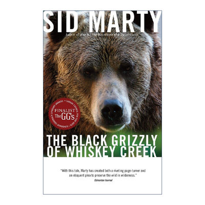 英文原版 The Black Grizzly of Whiskey Creek 威士忌溪的黑灰熊 自然科普 Sid Marty 英文版 进口英语原版书籍