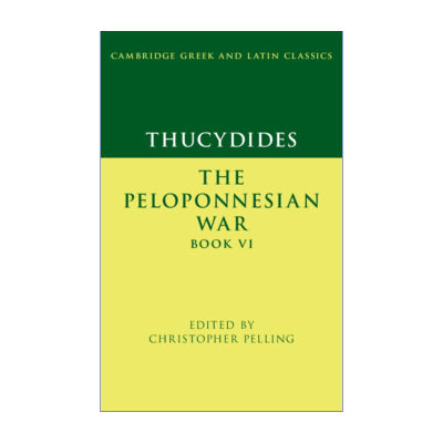 英文原版 Thucydides The Peloponnesian War Book VI 修昔底德 伯罗奔尼撒战争史 卷六 剑桥希腊拉丁语经典系列 原文加学者注释