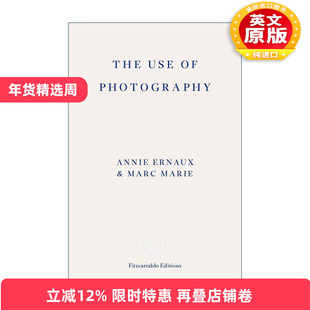英文原版 The Use of Photography 相片之用 诺贝尔文学奖作家安妮·埃尔诺 马克·马力 英文版 进口英语原版书籍