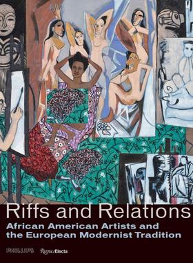 现货 Riffs and Relations 痕与关系：非裔美国艺术家与欧洲现代主义