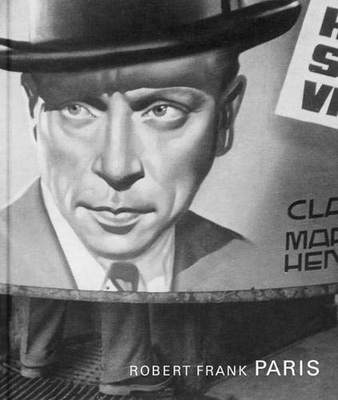 现货 Robert Frank: Paris 罗伯特弗兰克巴黎摄影作品集 《巴黎——短暂归来》