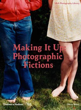 现货 Making It Up: Photographic Fictions 制作:摄影小说