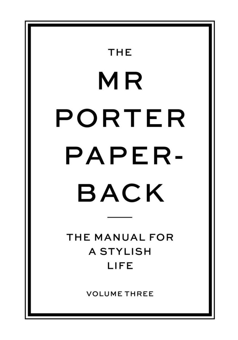 现货 MR PORTER PAPERBACK VOL 3  绅士的风格:来自经典英伦时尚指标的风格养成指南 3