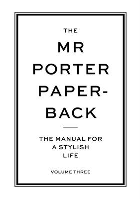 现货 MR PORTER PAPERBACK VOL 3  绅士的风格:来自经典英伦时尚指标的风格养成指南 3