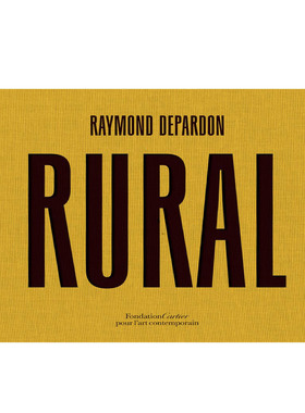 现货 Raymond Depardon: Rural 雷蒙·德巴东：乡村艺术摄影 摄影画册
