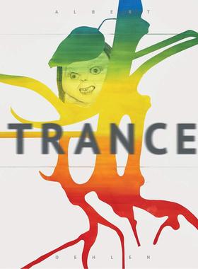 现货阿尔伯特·厄伦：拼贴抽象画 Albert Oehlen: Trance英文原版图书进口书籍Albert Oehlen