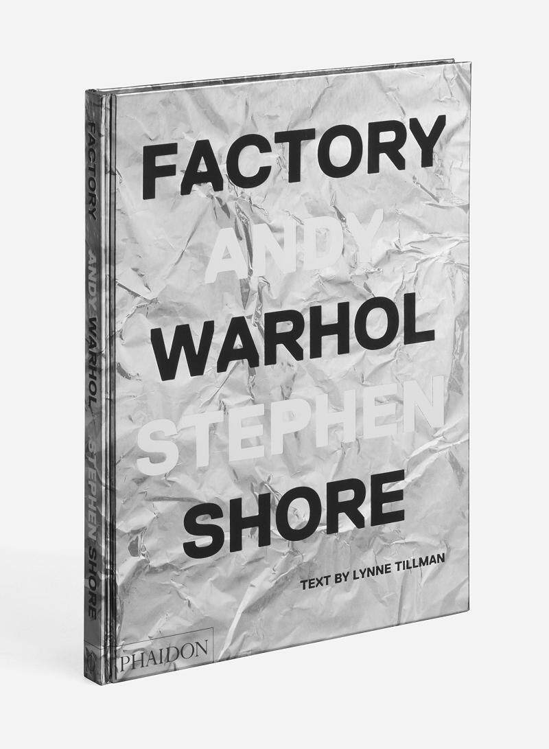andy warhol  stephen shore:工厂:安迪沃霍尔 斯蒂芬肖尔早期摄影